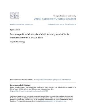 Metacognition Moderates Math Anxiety and Affects Performance on a Math Task
