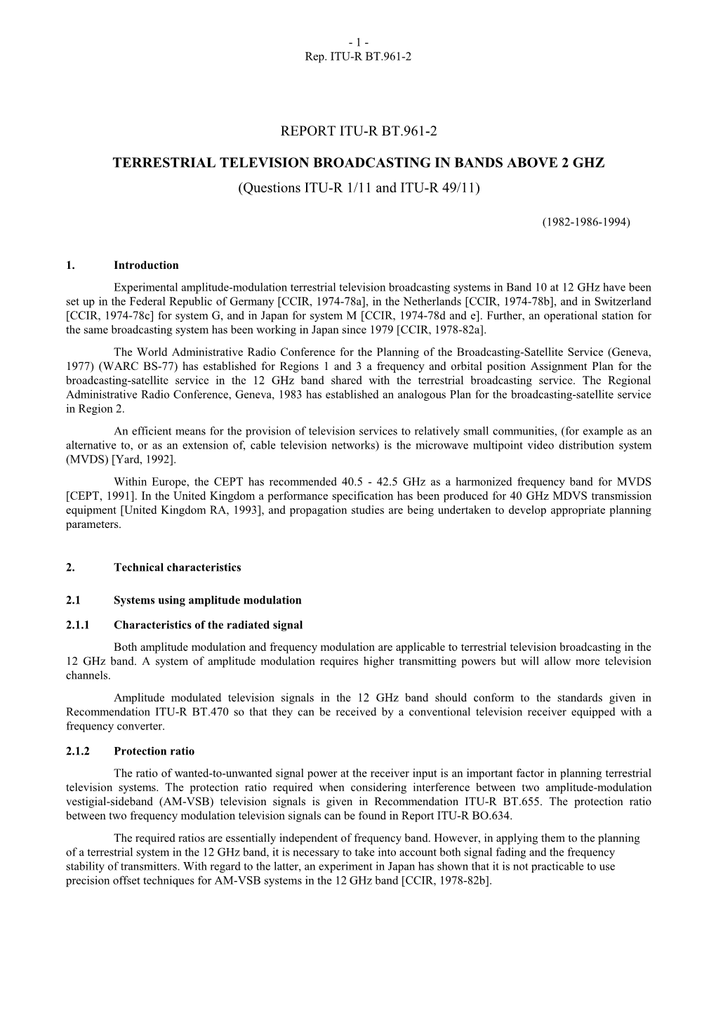 TERRESTRIAL TELEVISION BROADCASTING in BANDS ABOVE 2 GHZ (Questions ITU-R 1/11 and ITU-R 49/11)