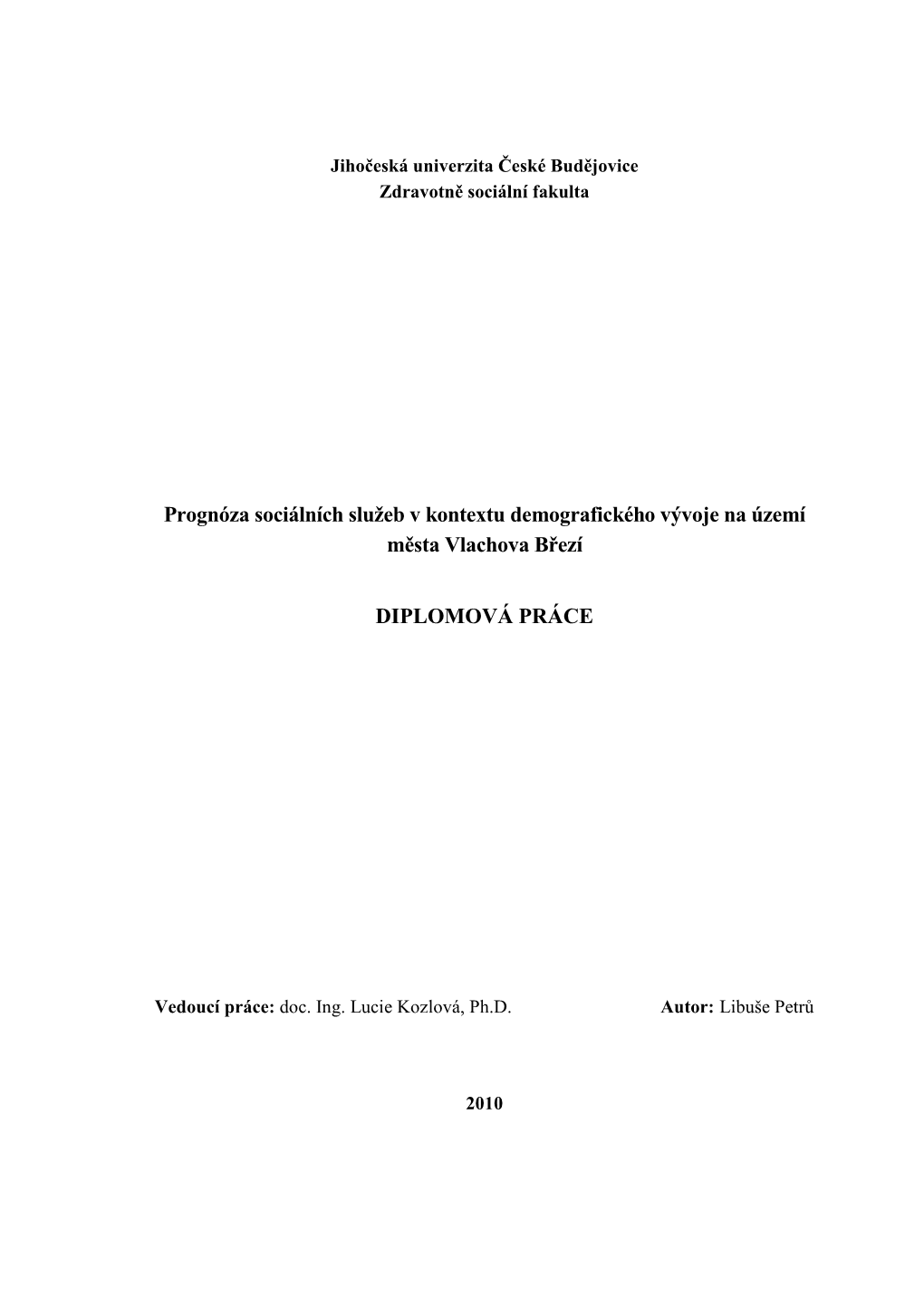 Prognóza Sociálních Služeb V Kontextu Demografického Vývoje Na Území Města Vlachova Březí