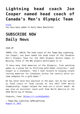 Lightning Head Coach Jon Cooper Named Head Coach of Canada’S Men’S Olympic Team