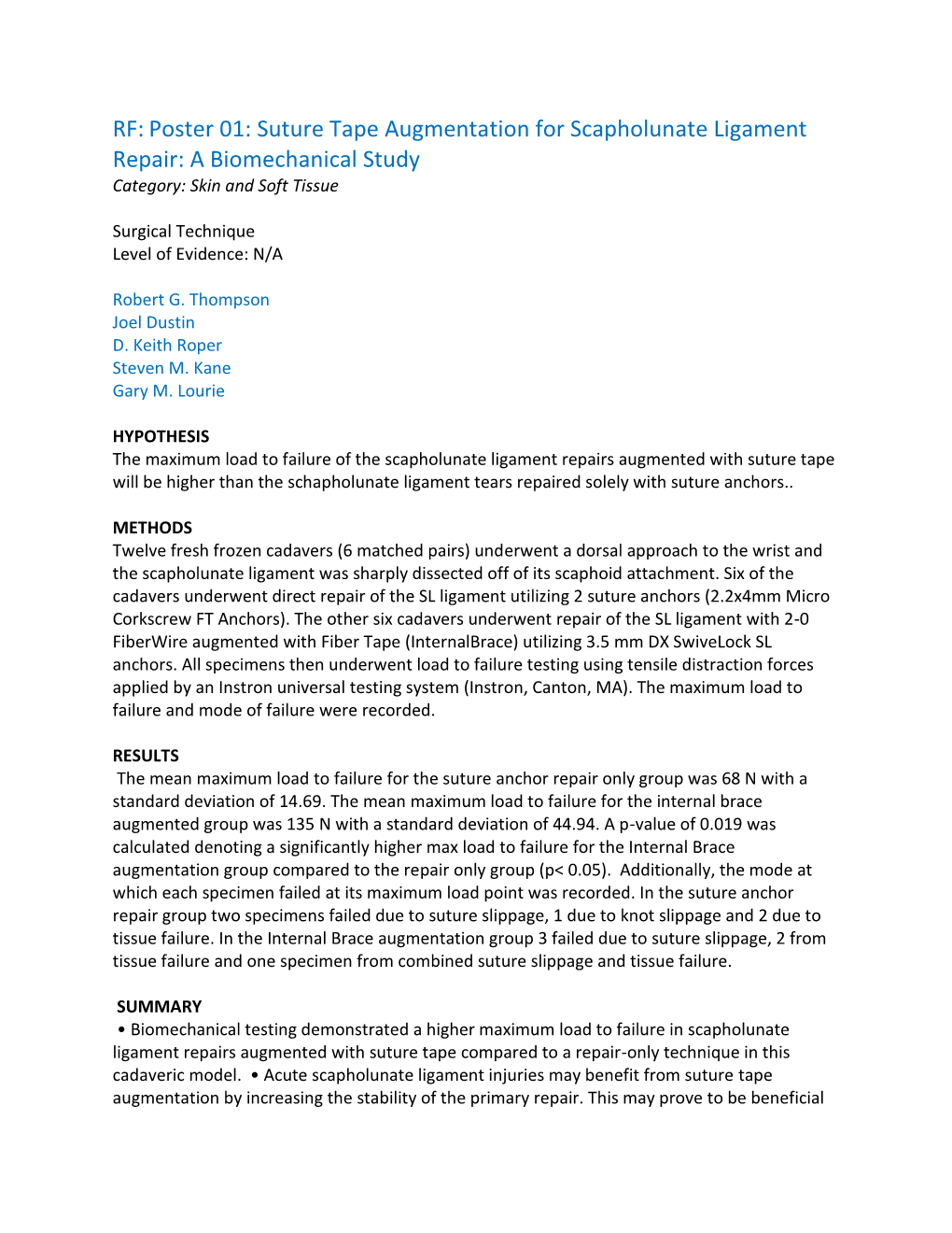 RF: Poster 01: Suture Tape Augmentation for Scapholunate Ligament Repair: a Biomechanical Study Category: Skin and Soft Tissue