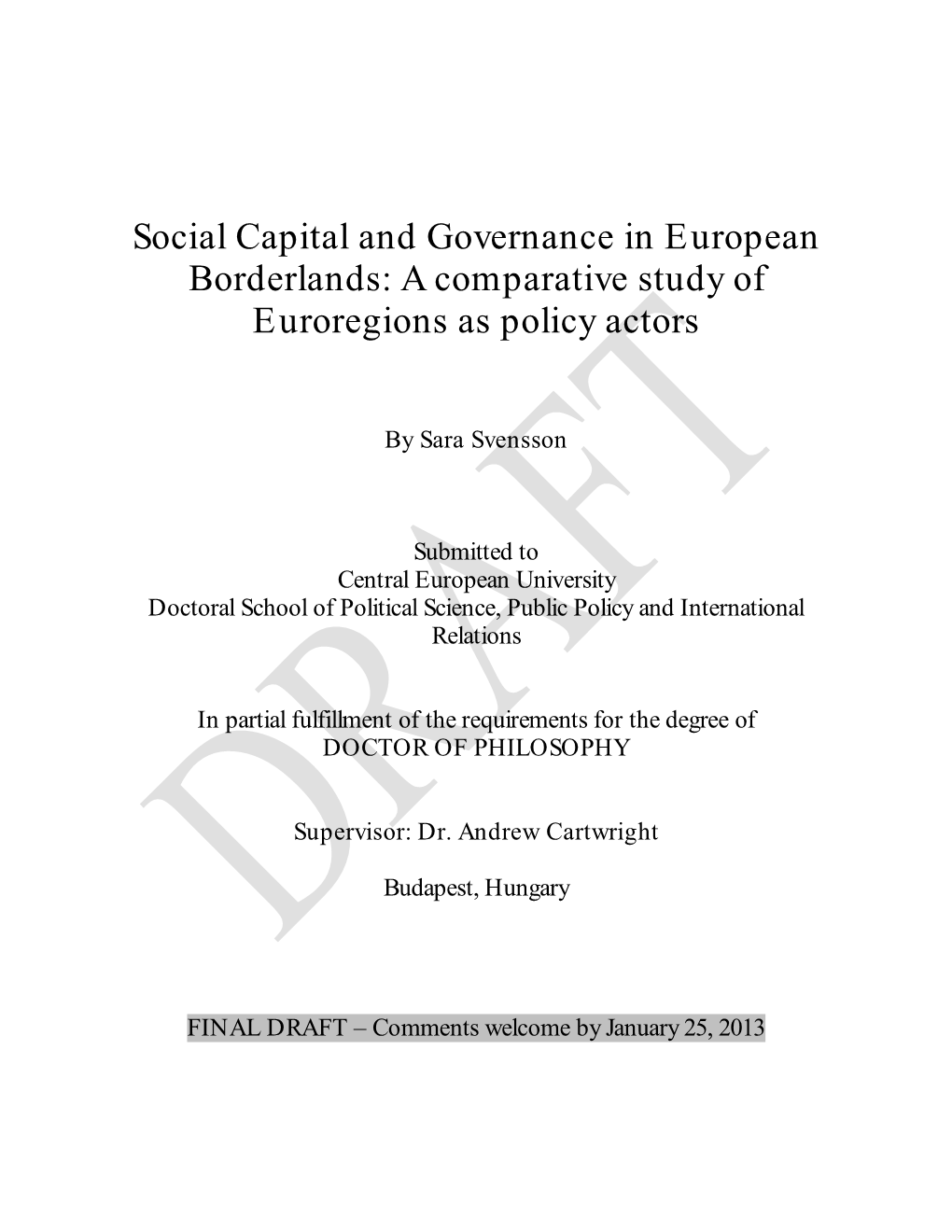 Social Capital and Governance in European Borderlands: a Comparative Study of Euroregions As Policy Actors