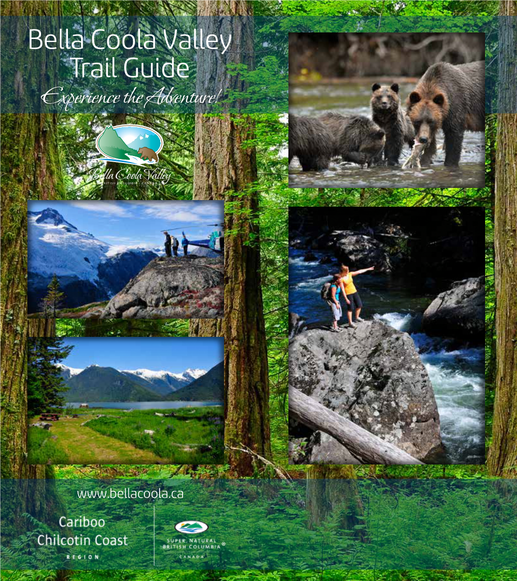 Bella Coola Valley Trail Guide Experience the Adventure!