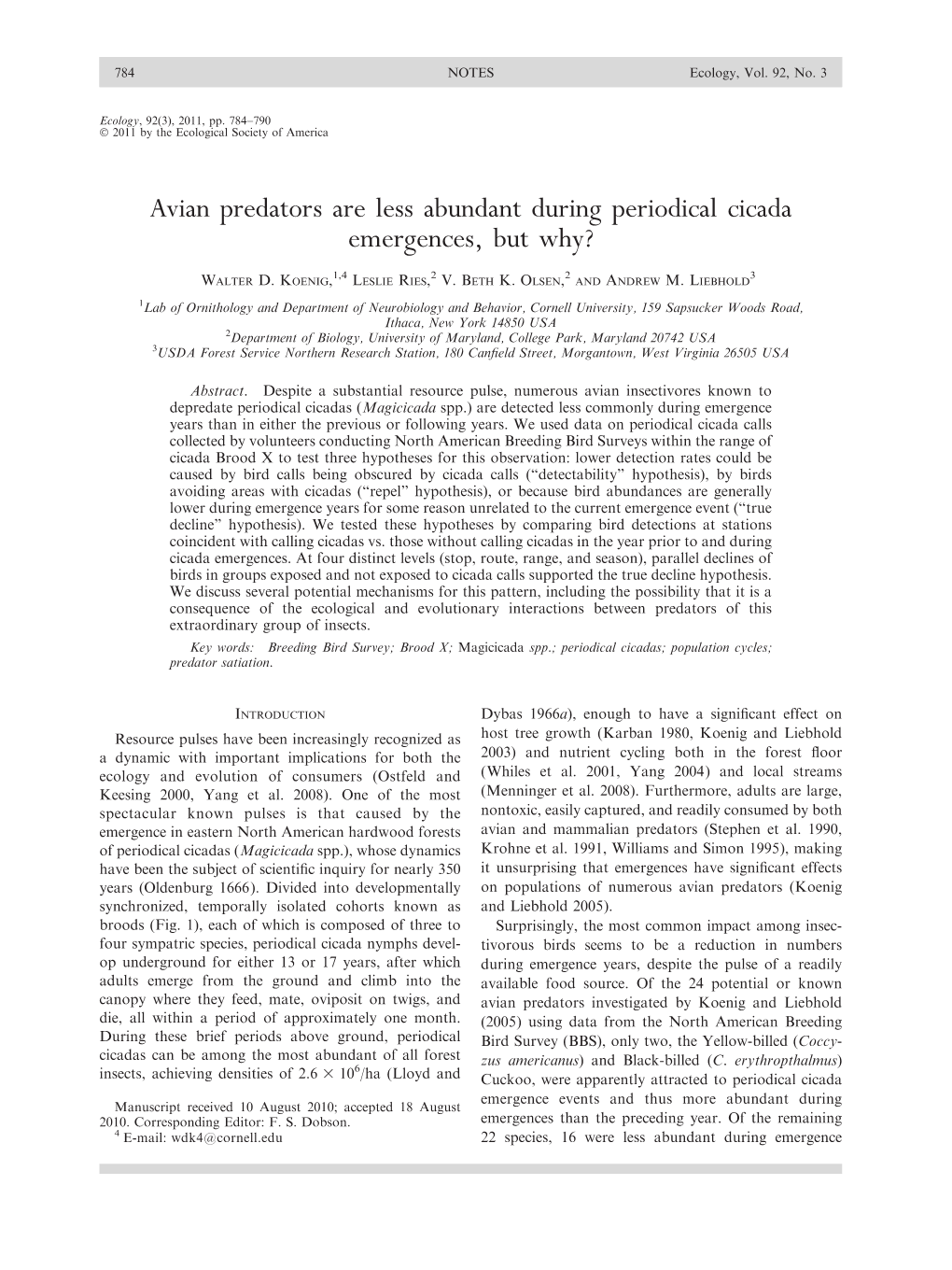 Avian Predators Are Less Abundant During Periodical Cicada Emergences, but Why?