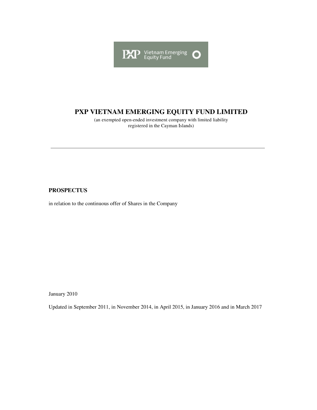 PXP VIETNAM EMERGING EQUITY FUND LIMITED (An Exempted Open-Ended Investment Company with Limited Liability Registered in the Cayman Islands)