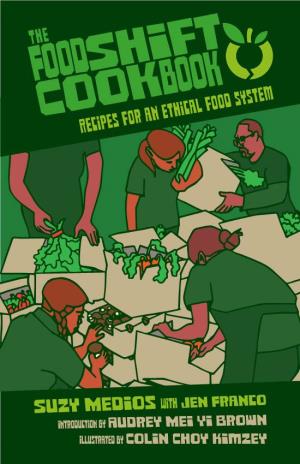 Foodshift Cookbook Recipes for an Ethical Food System
