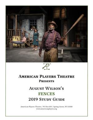 American Players Theatre August Wilson's FENCES 2019 Study Guide