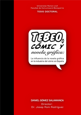 Tebeo, Cómic Y Novela Gráfica: La Influencia De La Novela Gráfica En La Industria Del Cómic En España