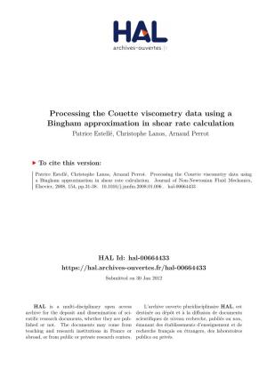 Processing the Couette Viscometry Data Using a Bingham Approximation in Shear Rate Calculation Patrice Estellé, Christophe Lanos, Arnaud Perrot