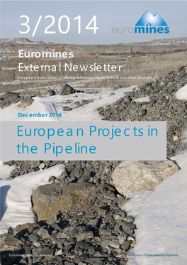 European Projects in the Pipeline Euromines External Newsletter - December 2014