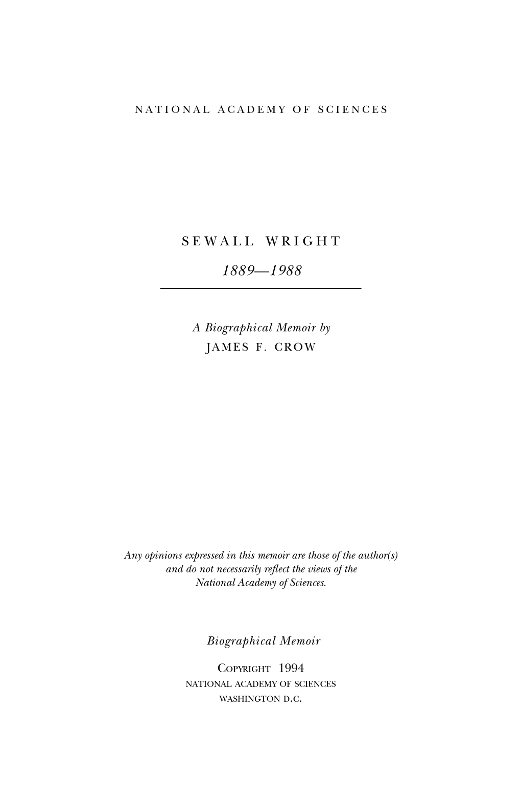 SEWALL WRIGHT December 21, 1889-March 3, 1988