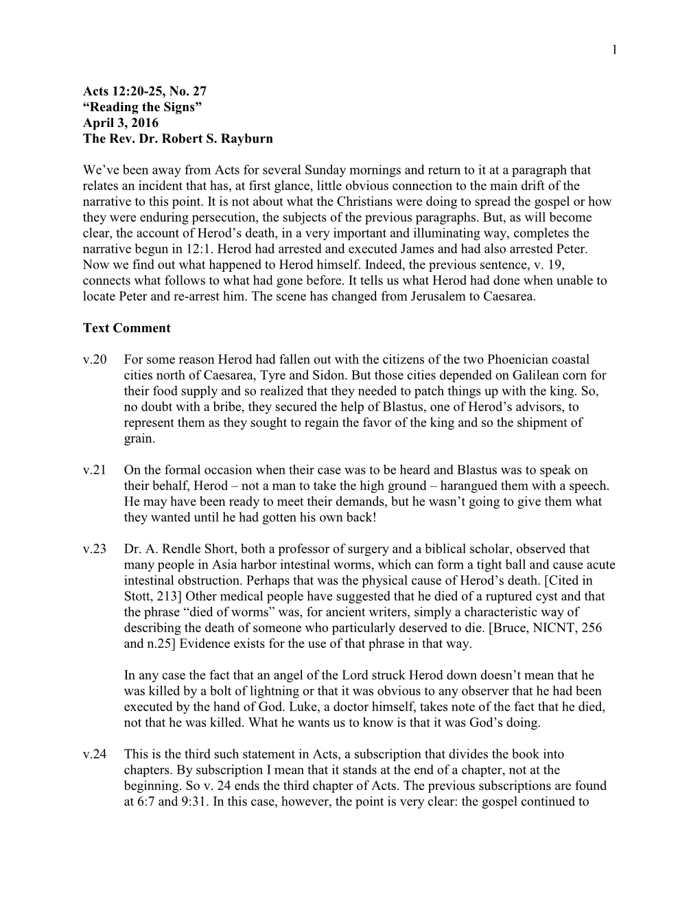 1 Acts 12:20-25, No. 27 “Reading the Signs” April 3, 2016 the Rev. Dr