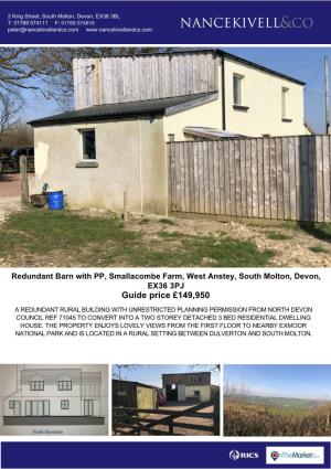 Redundant Barn with PP, Smallacombe Farm, West Anstey, South Molton, Devon, EX36 3PJ Guide Price £149,950
