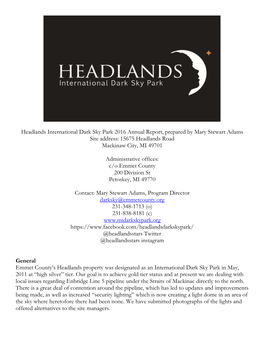 Headlands International Dark Sky Park 2016 Annual Report, Prepared by Mary Stewart Adams Site Address: 15675 Headlands Road Mackinaw City, MI 49701