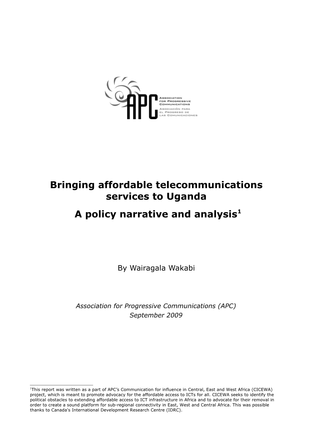 Bringing Affordable Telecommunications Services to Uganda a Policy Narrative and Analysis1