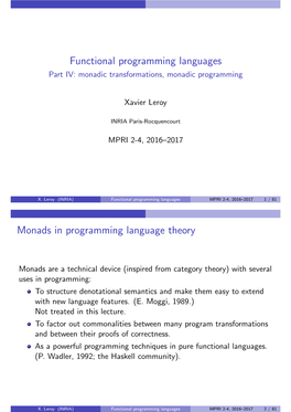 Functional Programming Languages Part IV: Monadic Transformations, Monadic Programming