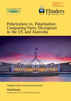Polarization Vs. Polarisation: Comparing Party Divergence in the US and Australia