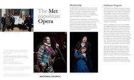 Membership Auditions Program the Metropolitan Opera National Council Was Founded the National Council Auditions Program Is Designed in 1952 by Mrs