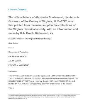 The Official Letters of Alexander Spotswood, Lieutenant-Governor Of