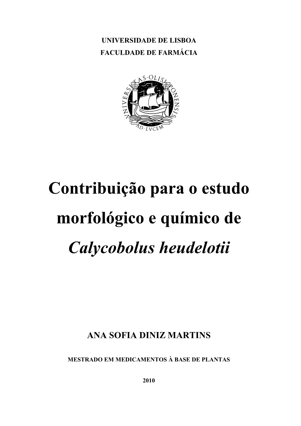 Contribuição Para O Estudo Morfológico E Químico De Calycobolus Heudelotii