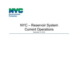 NYC – Reservoir System Current Operations December 14, 2010 Outline