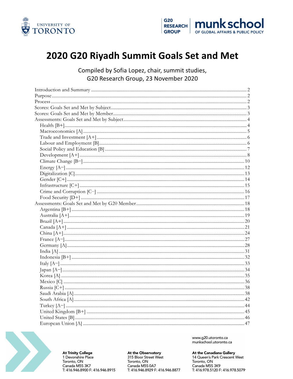 2020 G20 Riyadh Summit Goals Set and Met Compiled by Sofia Lopez, Chair, Summit Studies, G20 Research Group, 23 November 2020 Introduction and Summary