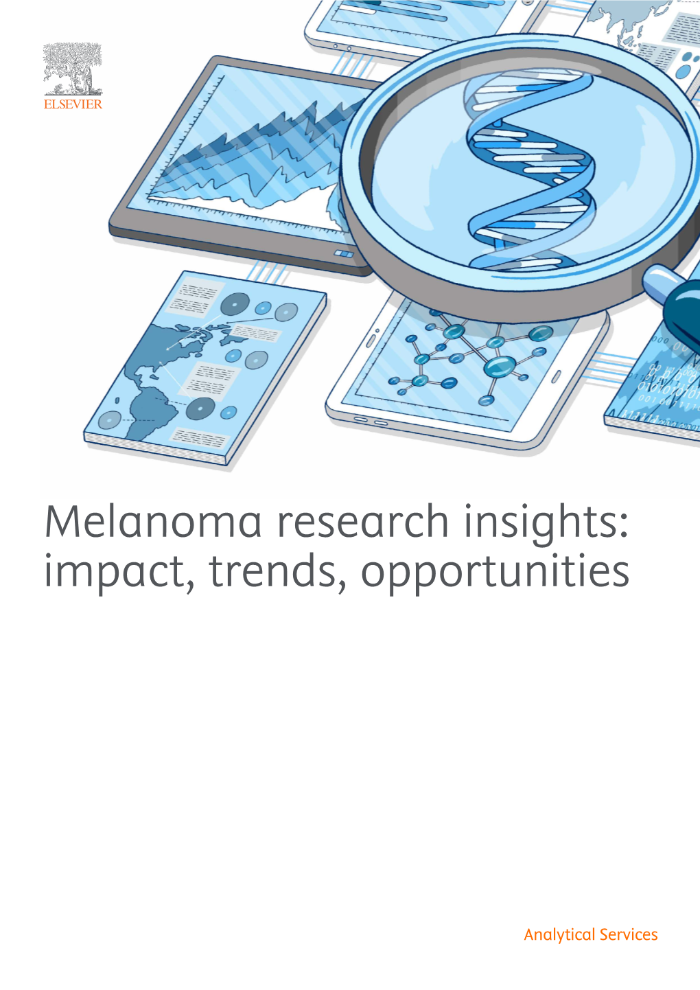 Melanoma Research Insights: Impact, Trends, Opportunities