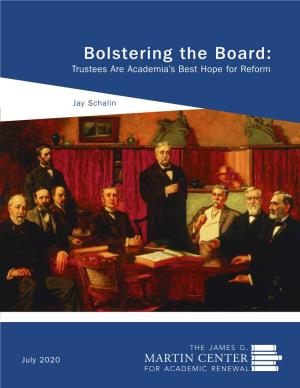 Bolstering the Board: Trustees Are Academia’S Best Hope for Reform