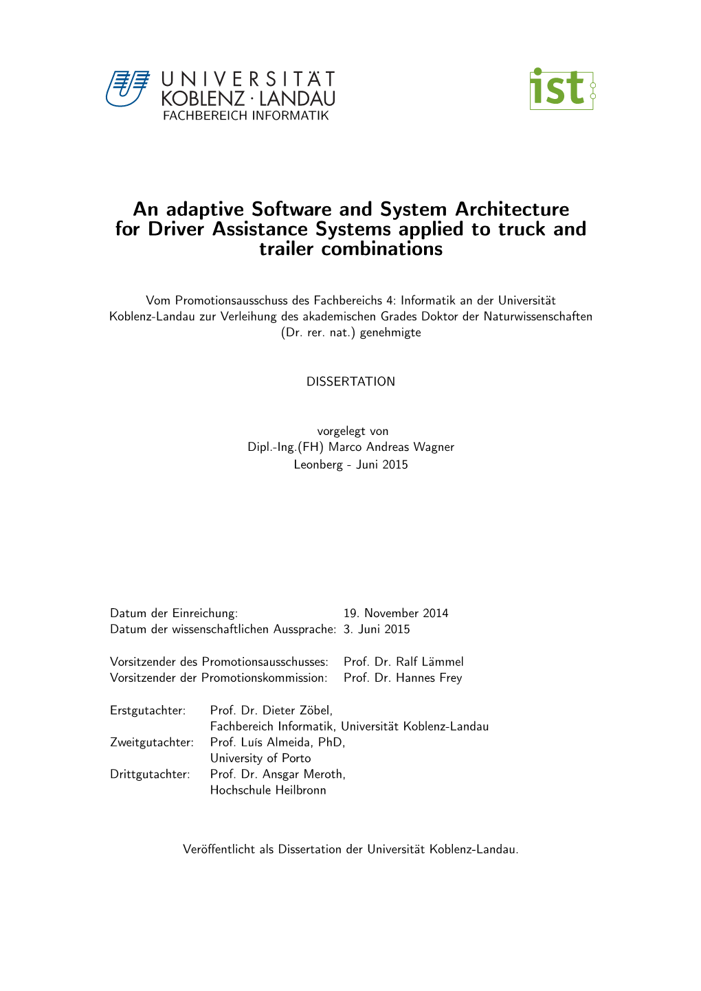 An Adaptive Software and System Architecture for Driver Assistance Systems Applied to Truck and Trailer Combinations