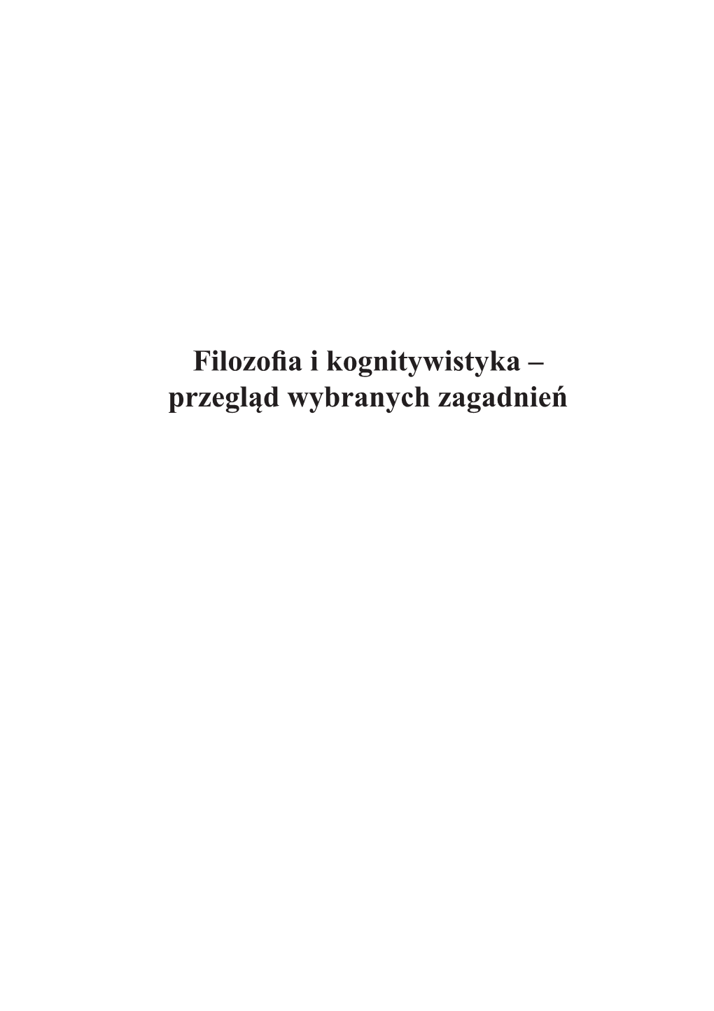 Filozofia I Kognitywistyka – Przegląd Wybranych Zagadnień