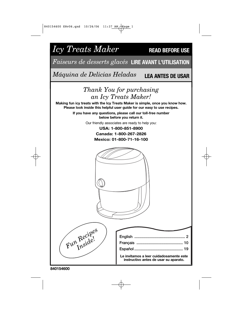 Icy Treats Maker READ BEFORE USE Faiseurs De Desserts Glacés LIRE AVANT L’UTILISATION