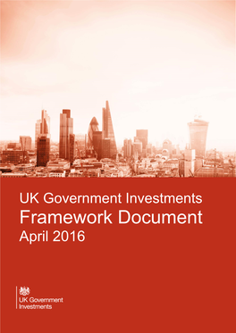 UK Government Investments Framework Document April 2016