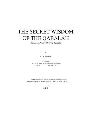 THE SECRET WISDOM of the QABALAH a Study in Jewish Mystical Thought