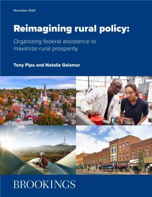 Reimagining Rural Policy: Organizing Federal Assistance to Maximize Rural Prosperity