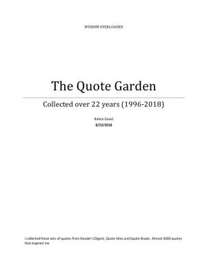 The Quote Garden Collected Over 22 Years (1996-2018)