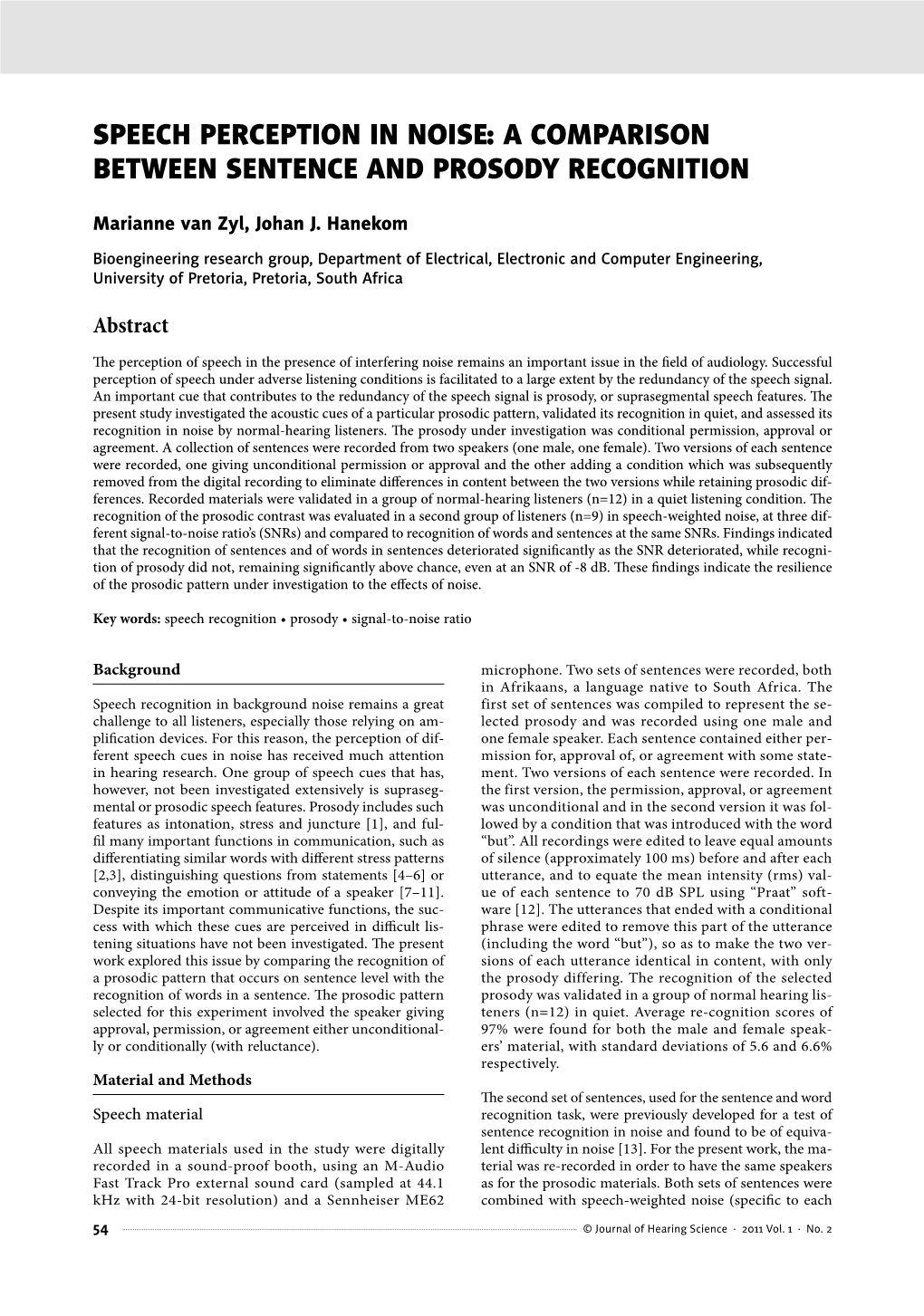 Speech Perception in Noise: a Comparison Between Sentence and Prosody ...