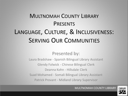 Language, Culture, & Inclusiveness: Serving Our