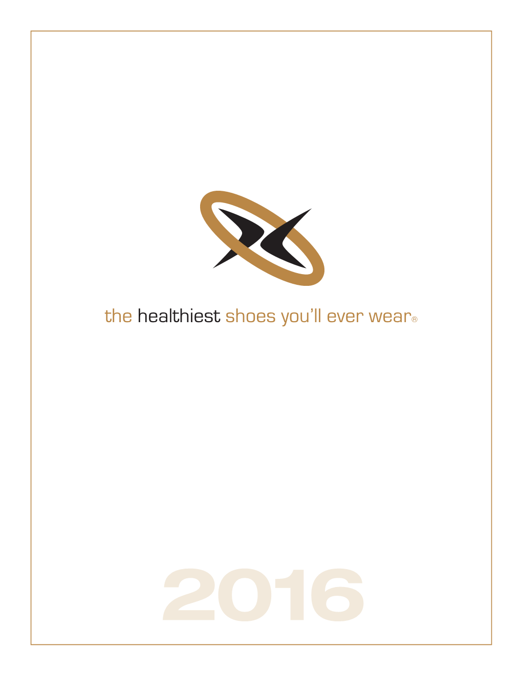 The Healthiest Shoes You'll Ever Wear®