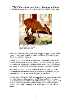 TRAFFIC Examines Musk Deer Farming in China by Rob Parry-Jones, Senior Programme Officer, TRAFFIC East Asia