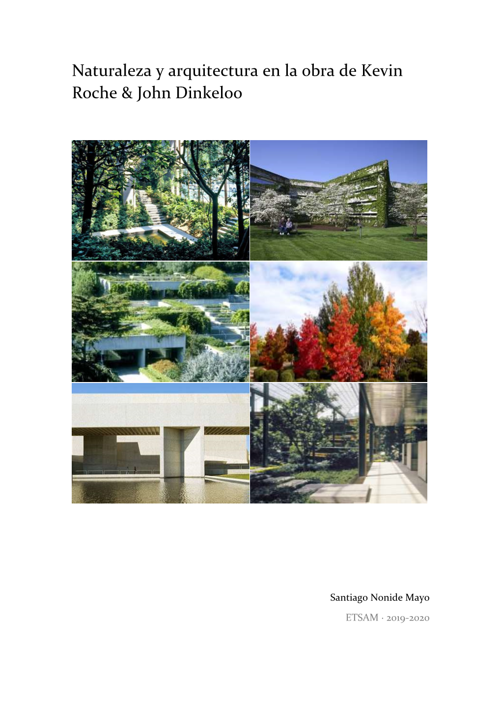 Naturaleza Y Arquitectura En La Obra De Kevin Roche & John Dinkeloo