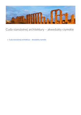 Cuda Starożytnej Architektury – Akwedukty Rzymskie