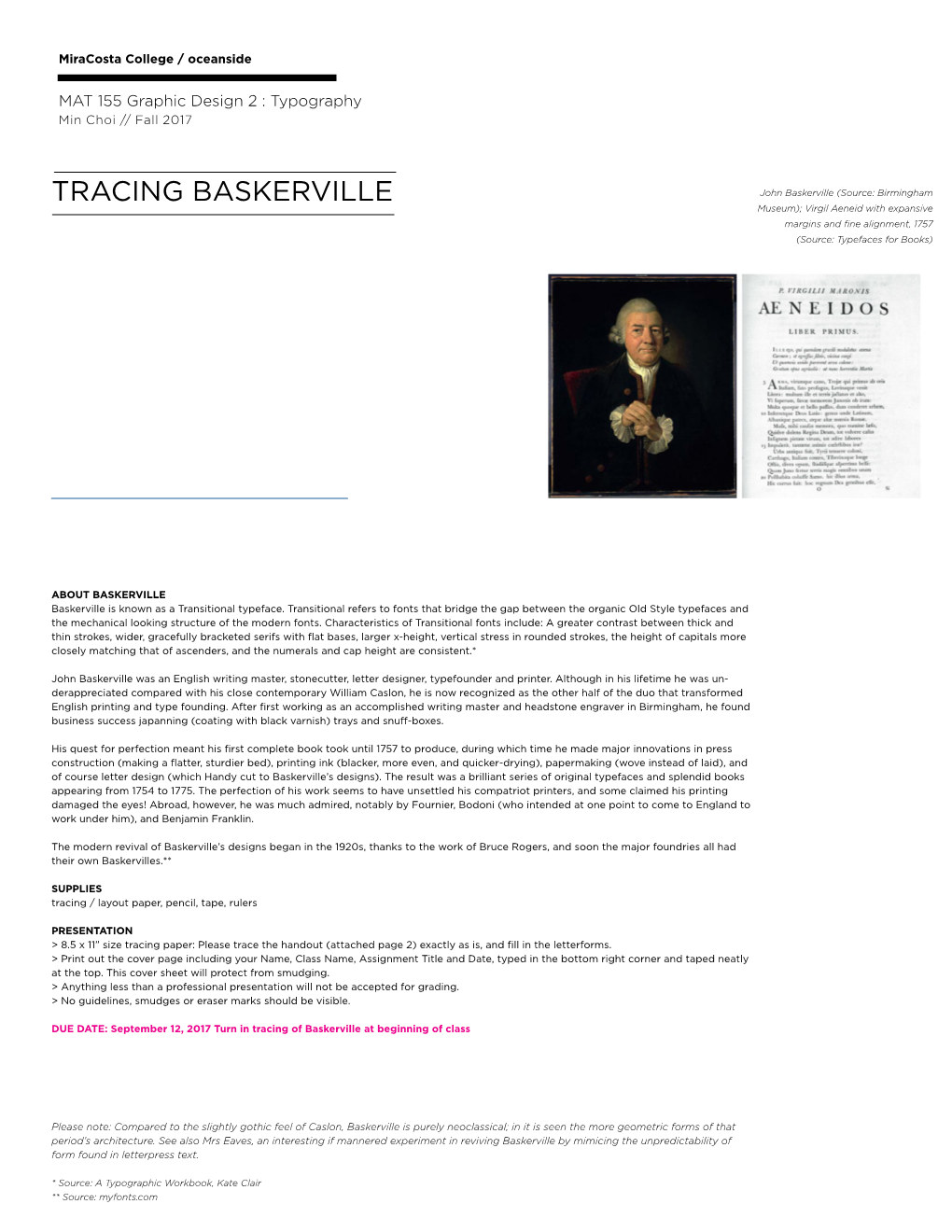 TRACING BASKERVILLE John Baskerville (Source: Birmingham Museum); Virgil Aeneid with Expansive Margins and Fine Alignment, 1757 (Source: Typefaces for Books)