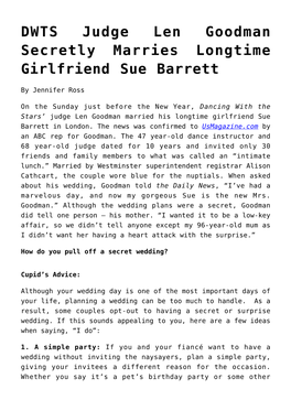 DWTS Judge Len Goodman Secretly Marries Longtime Girlfriend Sue Barrett