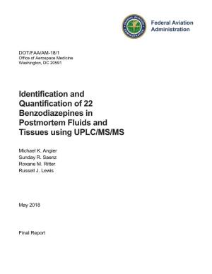 Identification and Quantification of 22 Benzodiazepines in Postmortem Fluids and Tissues Using UPLC/MS/MS