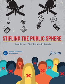Media and Civil Society in Russia STIFLING the PUBLIC SPHERE: MEDIA and CIVIL SOCIETY in RUSSIA Maria Snegovaya