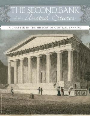 The Second Bank of the United States 1 the LIBRARY COMPANY of PHILADELPHIA Debt and Manage Its Revenues and Pay Its Bills, the Government Could the Bank, Mr