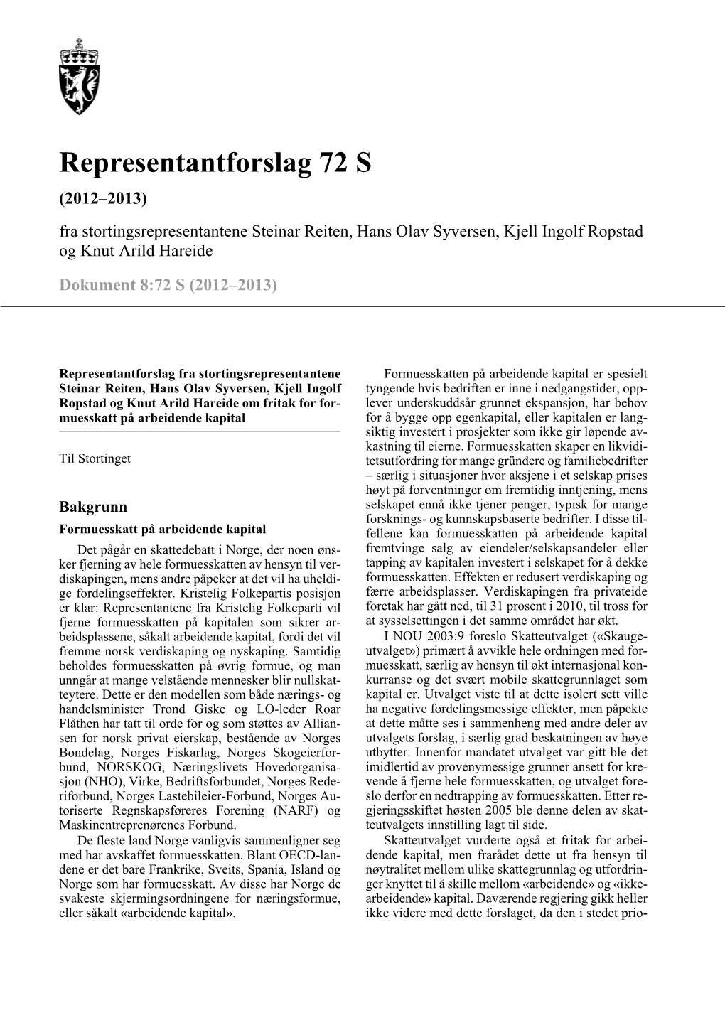 Representantforslag 72 S (2012–2013) Fra Stortingsrepresentantene Steinar Reiten, Hans Olav Syversen, Kjell Ingolf Ropstad Og Knut Arild Hareide