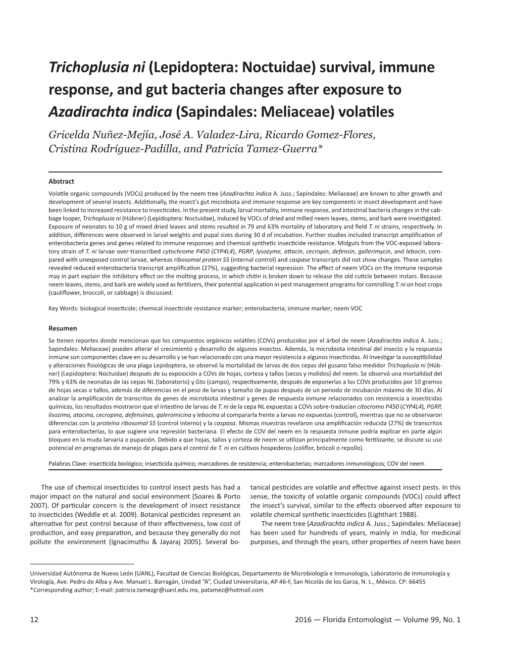 Survival, Immune Response, and Gut Bacteria Changes After Exposure to Azadirachta Indica (Sapindales: Meliaceae) Volatiles Gricelda Nuñez-Mejía, José A