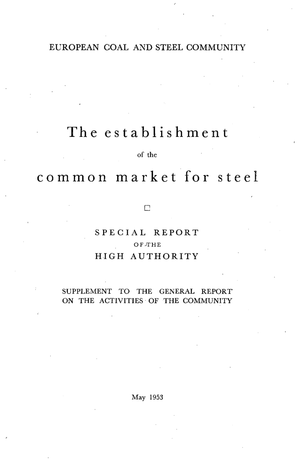 The Establishment Common Market for Steel