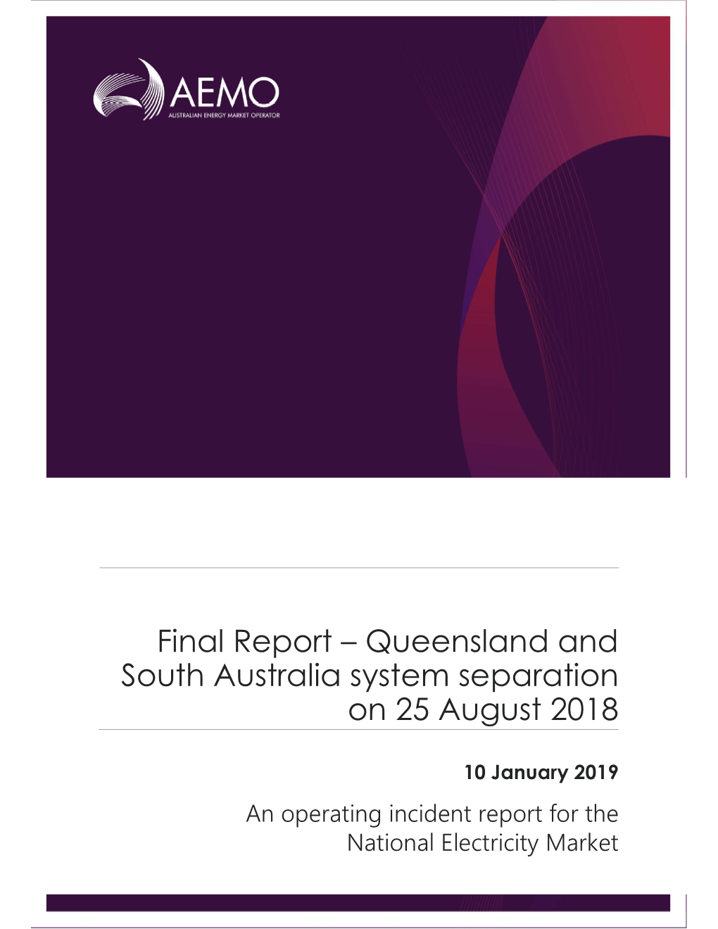 Final Report – Queensland and South Australia System Separation on 25 August 2018